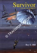 Book cover of Survivor - A True Story of One Man's War by HILL, Roy E.